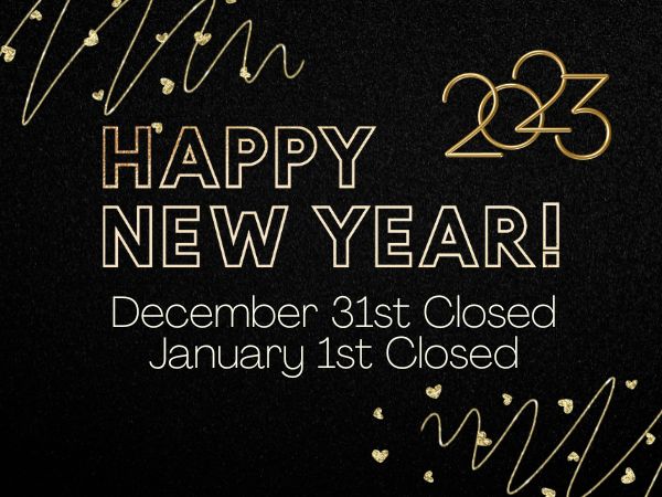 Closed December 31st and January 1st